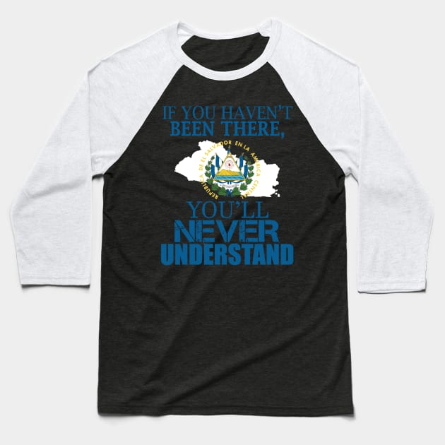 El Salvador you’ll never understand flag Baseball T-Shirt by tirani16